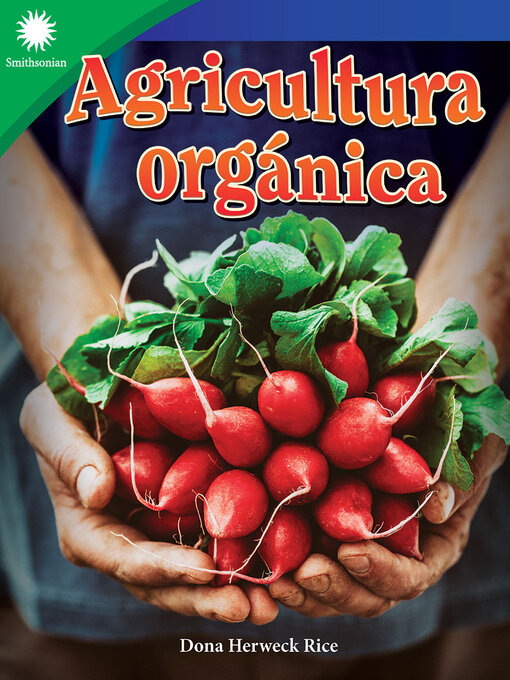 Title details for Agricultura orgánica by Dona Herweck Rice - Available